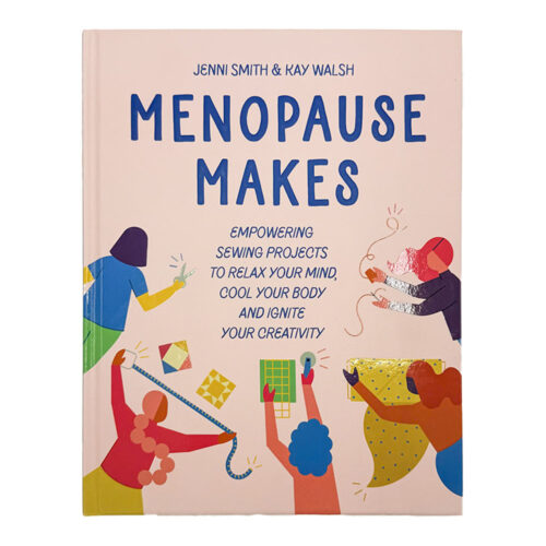 Menopause Makes by Jenni Smith & Kay Walsh